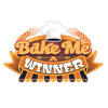 Bake Me A Winner